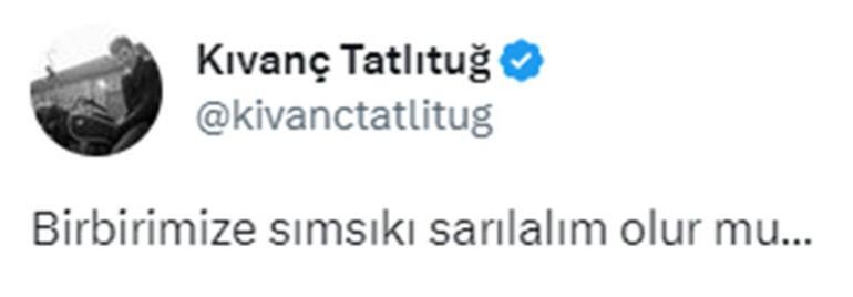 "Bir-birimizi bərk-bərk qucaqlayaq"- Kıvanc Tatlıtuğ